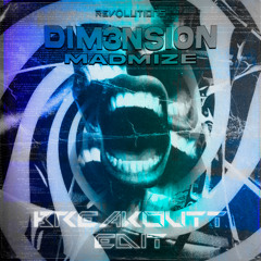 Madmize - DIM3NSION (Breakoutt Edit) [FREE DL]