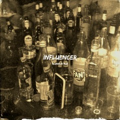 Influencer (A little drink)