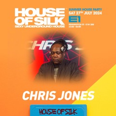 CHRIS JONES - HOUSE OF SILK AT E1 - 27.07.24 [ROOM2] (15 Mins)