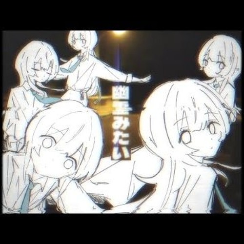 Stream Yuurei Mitai / 幽霊みたい - Satou Noco (佐藤 乃子) ft.Kaai