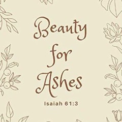 ❤️ Read Isaiah 61:3 - Beauty for Ashes: Journal with Bible Verse on Cover (Latte Inspiration Dec