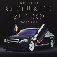 Getunte Autos (feat. Mr. Long)