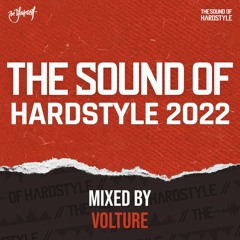The Sound of Hardstyle 2022 | Mixed by Volture
