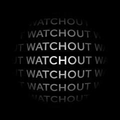 Watch Out ft. Talal Hashmi & MASHUD