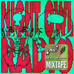 Night Owl Radio 333 ft. Best of 2021 Mixtape