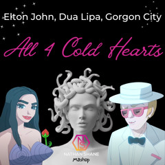 Elton John, Gorgon City & Dua Lipa - All 4 Cold Hearts - Nathan Shane MashUp