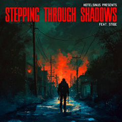 Hotelsinus feat. Stige - Stepping Through Shadows