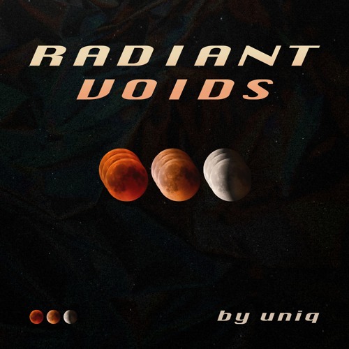 Radiant Voids- Uniq