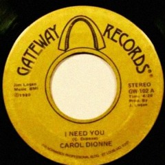 CAROL DIONNE - I NEED YOU