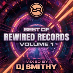 DJ Smithy - Best Of Rewired Records Volume 1
