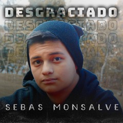 Desgraciado (BEEF) | Sebas Monsalve