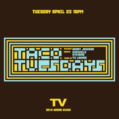 2024-04-23 : Taco Tuesdays : Stevano