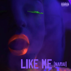 Kuró - Like Me (Narai)