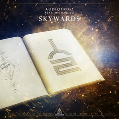 Audiotricz Ft. Michael Jo - Skywards (Extended Mix)