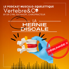 La Hernie Discale  - "Débunkée" !
