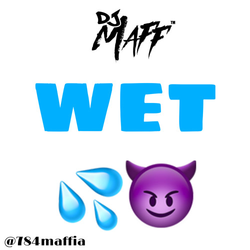 DJ MAFF - WET