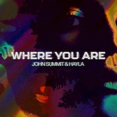 John Summit & Hayla - Where You Are(WoolyTom Bootleg）