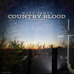 Country Blood - Feat. FellPeepz (Prod.StoneMiller)