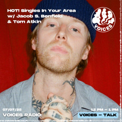 HOT! Singles in Your Area 07/07/25 - [Voices Radio]