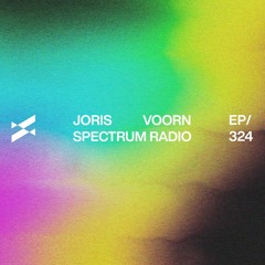 Spectrum Radio 324 by JORIS VOORN | Live from Só Track Boa, São Paulo