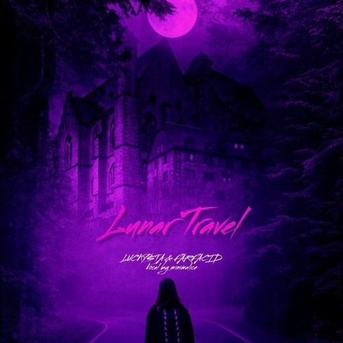 Lunar Travel - (ft Luckysta & Minimalice)