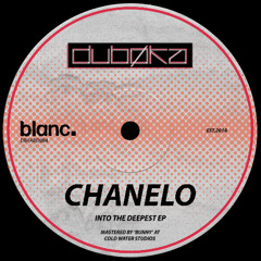 Chanelo - Into The Deepest EP [DBKABD004]