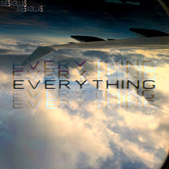 Everything (Prod. Quesadillas x BandinoWorld)