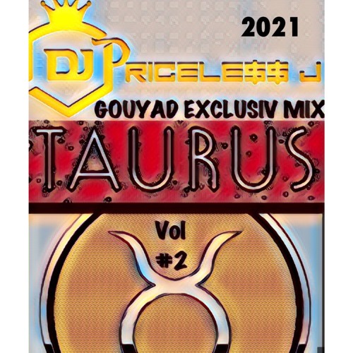 PRICELESS J TAURUS GOUYAD EXCLUSIV MIX VOL.2