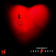 LOVE / HATE