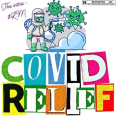 The intro “COVID Relief” - $aint Laurent Mont