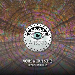 Absurd Mixtape Series 002 by FonoFuchs