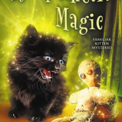 [DOWNLOAD] KINDLE 📜 Sympathetic Magic (Familiar Kitten Mysteries Book 3) by  Sara Bo