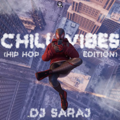 Chill Vibes (Hip Hop Edition)
