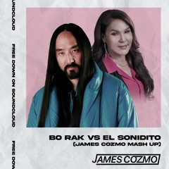 Bo Rak See Dum vs El Sonidito (James Cozmo Mash Up)