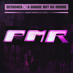 Desiigner (feat. A Boogie wit da Hoodie) - PMR