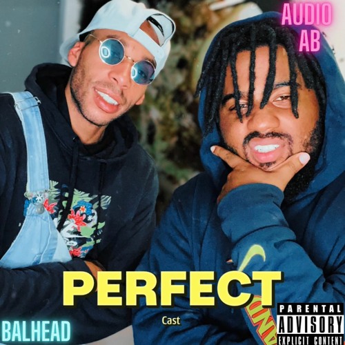 BALHEAD X ABDUL- PERFECT CAST