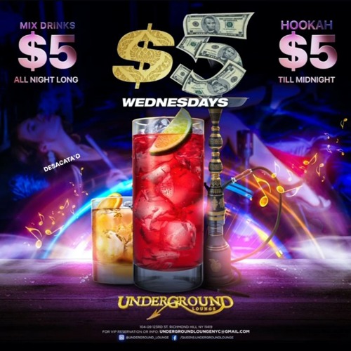 $5 Wednesdays At Underground Lounge 10.20.21