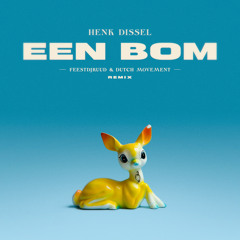 Een Bom (FeestDJRuud & Dutch Movement Remix)
