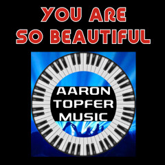 You Are So Beautiful