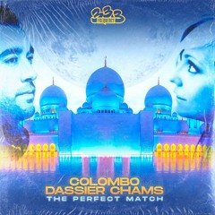 Colombo & Dassier Chams - The Perfect Match (Original Mix)