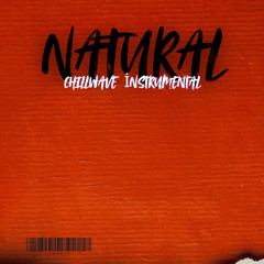 NATURAL - Chillwave Lush & Dreamy Instrumental  (2)