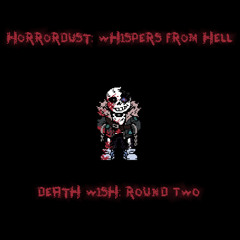 [ Horrordust ] OST - Death Wish: ROUND TWO