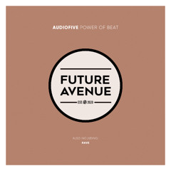 Audiofive - Rave [Future Avenue]