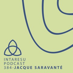 Intaresu Podcast 384 - Jacque Saravanté