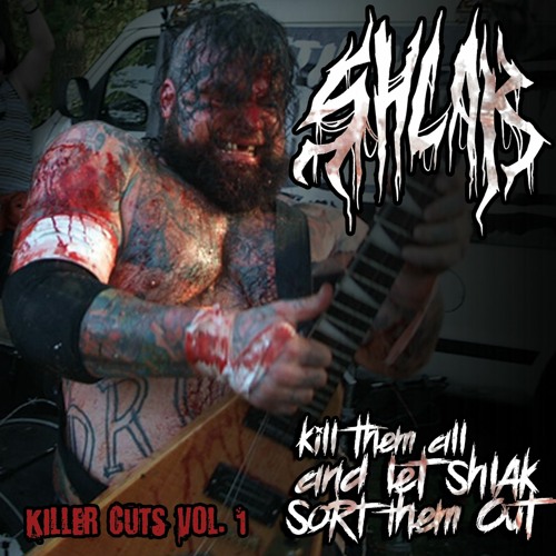 SHLAK - Shred Or Be Shredded