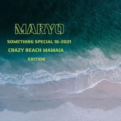 MARYO - Something Special -16- (Crazy Beach Edition 2021)
