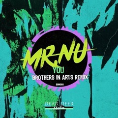 SPA PREMIERE: Mr.Nu & Alper Esmer - You (Brothers In Arts Remix) [Dear Deer Mafia]