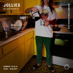 Jollies w/ Austin Watts - 10th October 2021 (Internet Public Radio)