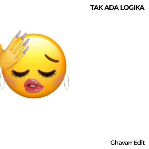 Tak Ada Logika - Agnez Mo (Ghavarr Edit)