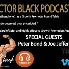 Victor Black Podcast 006 Primobolan Round Table